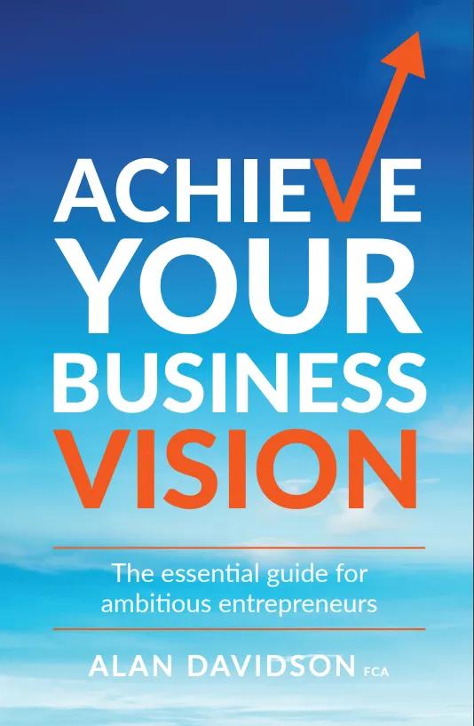 Cover of Achieve Your Business Vision by Alan Davidson